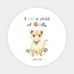 John 1 12, I am a child of god, kids design Magnet